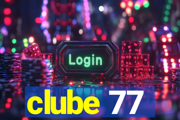 clube 77